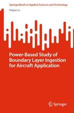 Power-Based Study of Boundary Layer Ingestion for Aircraft Application