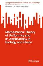 Mathematical Theory of Uniformity and its Applications in Ecology and Chaos