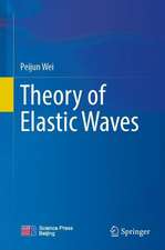 Theory of Elastic Waves