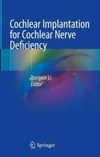 Cochlear Implantation for Cochlear Nerve Deficiency