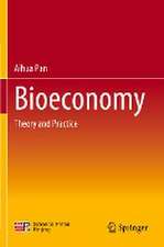 Bioeconomy: Theory and Practice