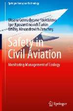 Safety in Civil Aviation: Monitoring Management of Ecology