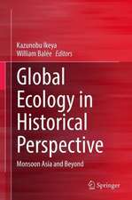 Global Ecology in Historical Perspective: Monsoon Asia and Beyond