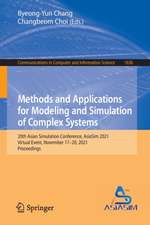 Methods and Applications for Modeling and Simulation of Complex Systems: 20th Asian Simulation Conference, AsiaSim 2021, Virtual Event, November 17–20, 2021, Proceedings