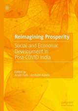 Reimagining Prosperity: Social and Economic Development in Post-COVID India