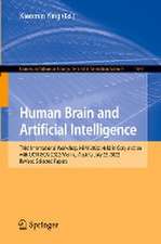 Human Brain and Artificial Intelligence: Third International Workshop, HBAI 2022, Held in Conjunction with IJCAI-ECAI 2022,Vienna, Austria, July 23, 2022, Revised Selected Papers