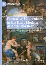 Formative Modernities in the Early Modern Atlantic and Beyond: Identities, Polities and Glocal Economies