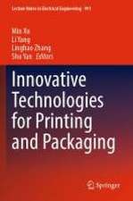 Innovative Technologies for Printing and Packaging