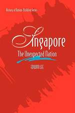 Singapore: The Unexpected Nation