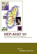 Hep-Mad '01 - Proceedings of the First Madagascar International Conference on High-Energy Physics