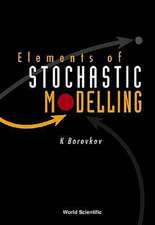 Elements of Stochastic Modeling