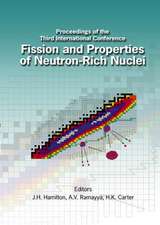 Fission and Properties of Neutron-Rich Nuclei - Proceedings of the Third International Conference