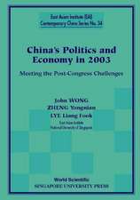 China's Politics and Economy in 2003: Meeting the Post-Congress Challenges