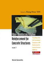 Fibre-Reinforced Polymer Reinforcement for Concrete Structures - Proceedings of the Sixth International Symposium on Frp Reinforcement for Concrete Structures (Frprcs-6) (in 2 Volumes)