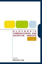 Algebraic Combinatorics and Quantum Grou