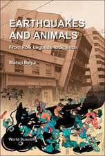 Earthquakes and Animals: From Folk Legends to Science