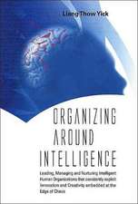 Organizing Around Intelligence