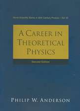 Career in Theoretical Physics, a (2nd Edition)