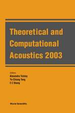 Theoretical And Computational Acoustics 2003