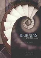 Journeys Without Maps