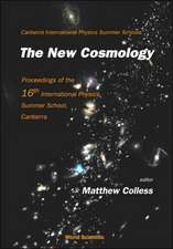 New Cosmology, the - Proceedings of the 16th International Physics Summer School, Canberra