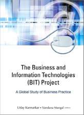 The Business and Information Technologies (BIT) Project: A Global Study of Business Practice