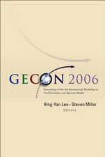 Gecon 2006 - Proceedings Of The 3rd International Workshop On Grid Economics And Business Models