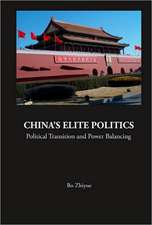 China's Elite Politics: Political Transition and Power Balancing