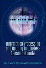 Information Processing and Routing in Wireless Sensor Networks