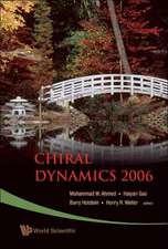 Chiral Dynamics 2006