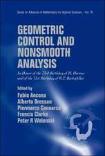 Geometric Control and Nonsmooth Analysis: In Honor of the 73rd Birthday of H Hermes and of the 71st Birthday of R T Rockafellar