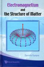 Electromagnetism and the Structure of Matter