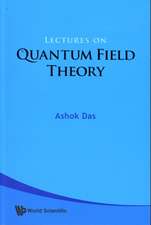 Lectures on Quantum Field Theory