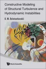 Constructive Modeling of Structural Turbulence and Hydrodynamic Instabilities