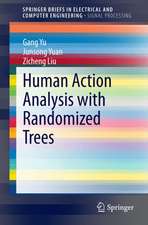 Human Action Analysis with Randomized Trees