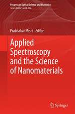 Applied Spectroscopy and the Science of Nanomaterials