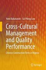 Cross-Cultural Management and Quality Performance: Chinese Construction Firms in Nigeria