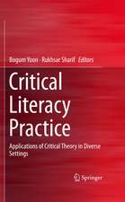 Critical Literacy Practice: Applications of Critical Theory in Diverse Settings