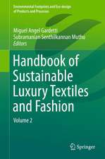 Handbook of Sustainable Luxury Textiles and Fashion: Volume 2