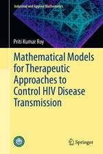 Mathematical Models for Therapeutic Approaches to Control HIV Disease Transmission