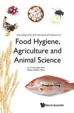 Food Hygiene, Agriculture and Animal Science - Proceedings of the 2015 International Conference