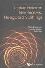 Lecture Notes on Generalized Heegaard Splittings