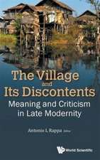 The Village and Its Discontents: Meaning and Criticism in Late Modernity