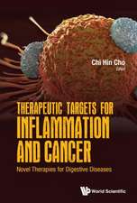 THERAPEUTIC TARGETS FOR INFLAMMATION AND CANCER