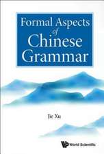 FORMAL ASPECTS OF CHINESE GRAMMAR