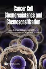 CANCER CELL CHEMORESISTANCE AND CHEMOSENSITIZATION