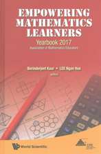 Empowering Mathematics Learners: Yearbook 2017, Association of Mathematics Educators