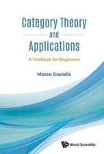 CATEGORY THEORY AND APPLICATIONS