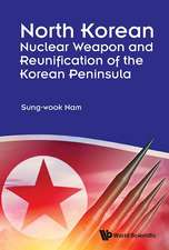 NORTH KOREAN NUCLEAR WEAPON & REUNIFICA OF KOREAN PENINSULA