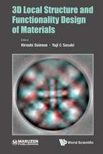 3D LOCAL STRUCTURE AND FUNCTIONALITY DESIGN OF MATERIALS